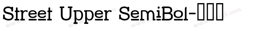 Street Upper SemiBol字体转换